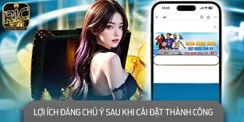 Những lợi ích đáng chú ý sau khi cài đặt thành công