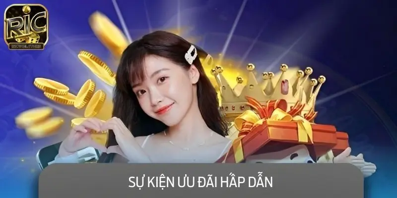 Sự Kiện Ưu Đãi Hấp Dẫn - Quà Tặng Giá Trị Chờ Bạn Mỗi Ngày